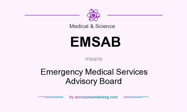 What does EMSAB mean? It stands for Emergency Medical Services Advisory Board
