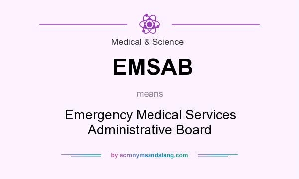 What does EMSAB mean? It stands for Emergency Medical Services Administrative Board
