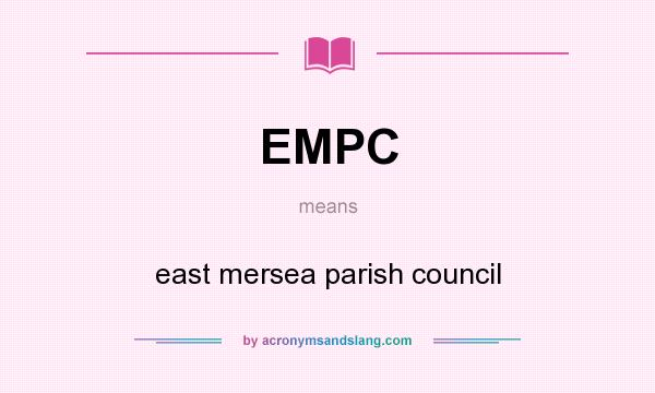What does EMPC mean? It stands for east mersea parish council