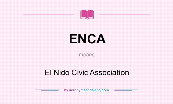 What does ENCA mean? It stands for El Nido Civic Association