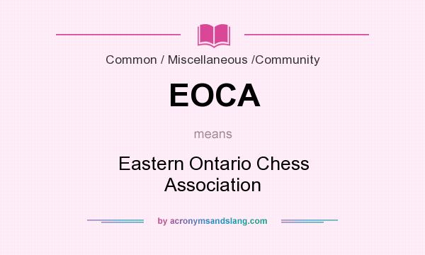 What does EOCA mean? It stands for Eastern Ontario Chess Association