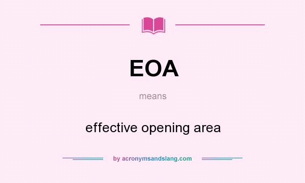 What does EOA mean? It stands for effective opening area