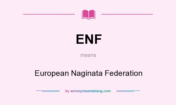 What does ENF mean? It stands for European Naginata Federation