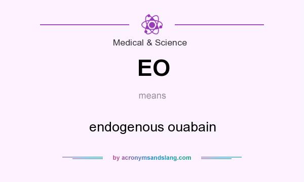 What does EO mean? It stands for endogenous ouabain