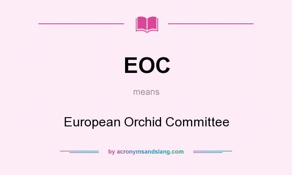 What does EOC mean? It stands for European Orchid Committee