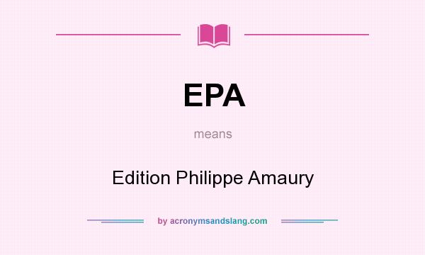 What does EPA mean? It stands for Edition Philippe Amaury