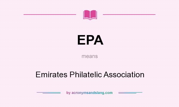 What does EPA mean? It stands for Emirates Philatelic Association