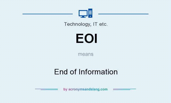 What does EOI mean? It stands for End of Information
