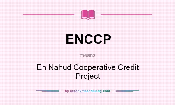 What does ENCCP mean? It stands for En Nahud Cooperative Credit Project