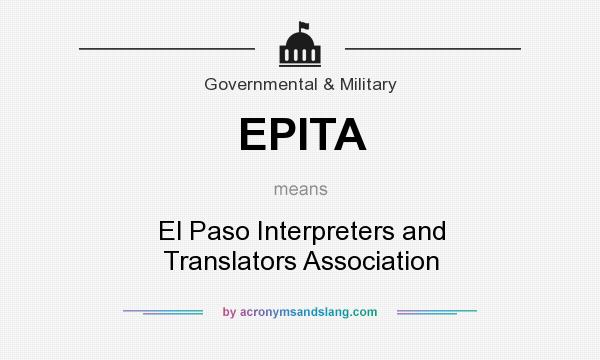 What does EPITA mean? It stands for El Paso Interpreters and Translators Association
