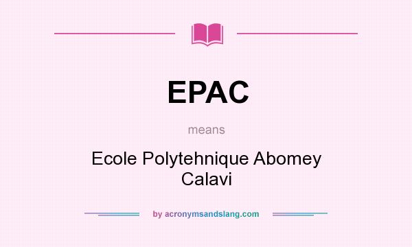 What does EPAC mean? It stands for Ecole Polytehnique Abomey Calavi