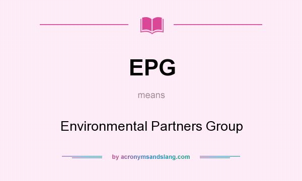 What does EPG mean? It stands for Environmental Partners Group