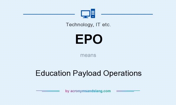 What does EPO mean? It stands for Education Payload Operations