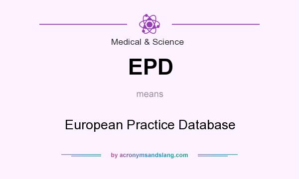 What does EPD mean? It stands for European Practice Database