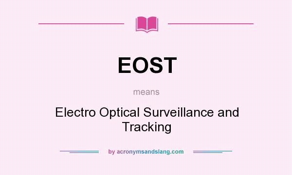 What does EOST mean? It stands for Electro Optical Surveillance and Tracking