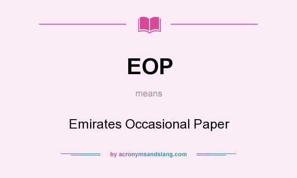What does EOP mean? It stands for Emirates Occasional Paper