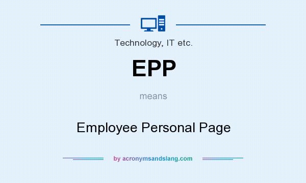 What does EPP mean? It stands for Employee Personal Page