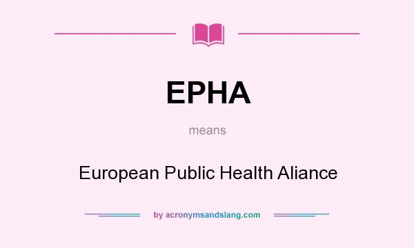 What does EPHA mean? It stands for European Public Health Aliance