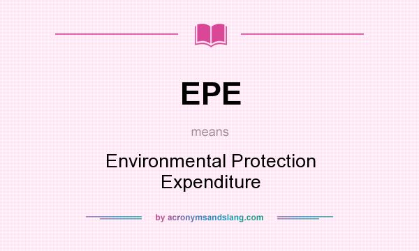 What does EPE mean? It stands for Environmental Protection Expenditure
