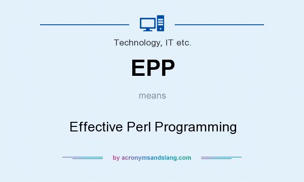 What does EPP mean? It stands for Effective Perl Programming