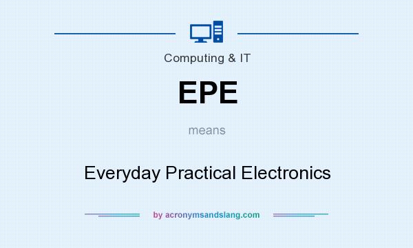What does EPE mean? It stands for Everyday Practical Electronics