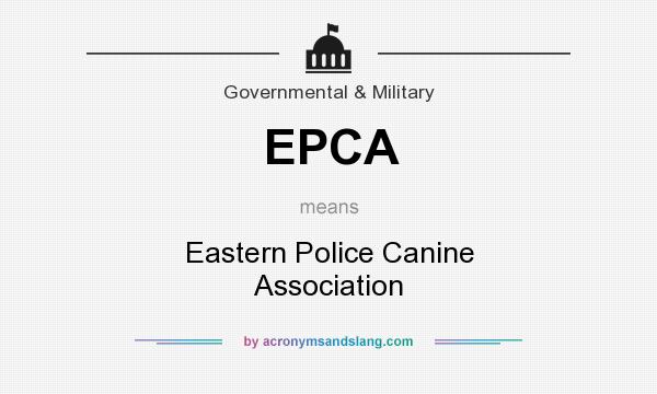What does EPCA mean? It stands for Eastern Police Canine Association