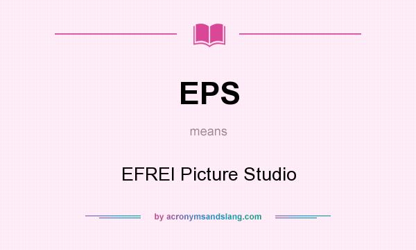 What does EPS mean? It stands for EFREI Picture Studio