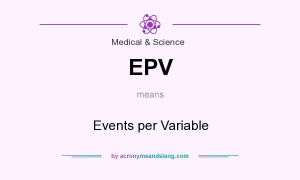 What does EPV mean? It stands for Events per Variable