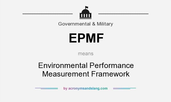 What does EPMF mean? It stands for Environmental Performance Measurement Framework