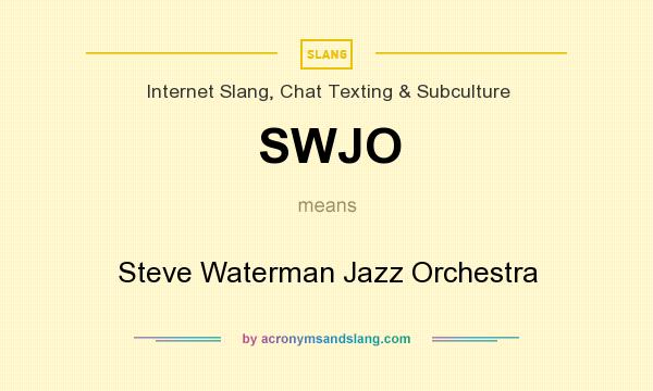 What does SWJO mean? It stands for Steve Waterman Jazz Orchestra