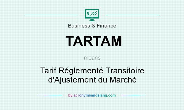 What does TARTAM mean? It stands for Tarif Réglementé Transitoire d`Ajustement du Marché