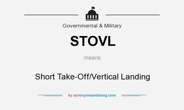 What does STOVL mean? It stands for Short Take-Off/Vertical Landing