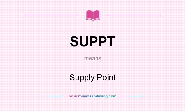 What does SUPPT mean? It stands for Supply Point