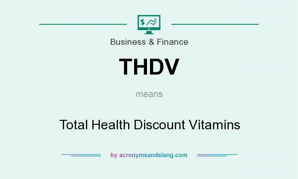 What does THDV mean? It stands for Total Health Discount Vitamins