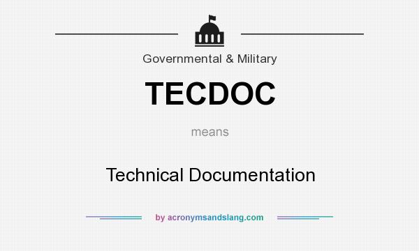 What does TECDOC mean? It stands for Technical Documentation