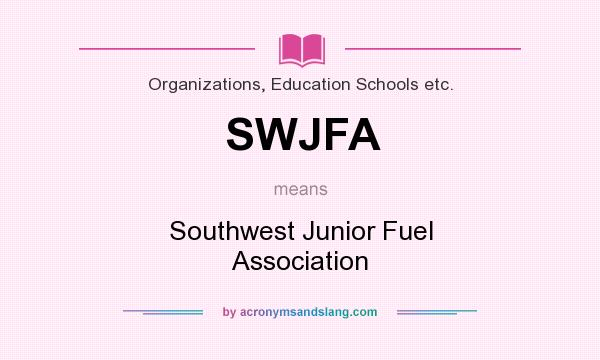 What does SWJFA mean? It stands for Southwest Junior Fuel Association