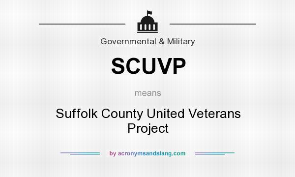 What does SCUVP mean? It stands for Suffolk County United Veterans Project