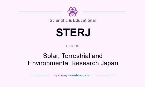 What does STERJ mean? It stands for Solar, Terrestrial and Environmental Research Japan
