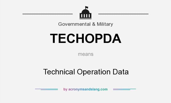 What does TECHOPDA mean? It stands for Technical Operation Data