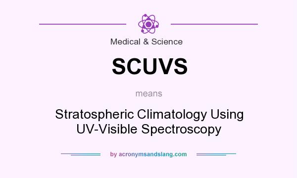 What does SCUVS mean? It stands for Stratospheric Climatology Using UV-Visible Spectroscopy