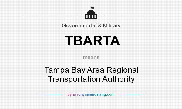 What does TBARTA mean? It stands for Tampa Bay Area Regional Transportation Authority