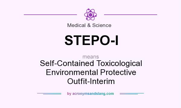 What does STEPO-I mean? It stands for Self-Contained Toxicological Environmental Protective Outfit-Interim