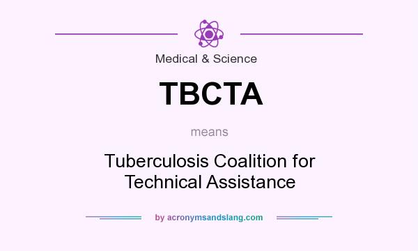 What does TBCTA mean? It stands for Tuberculosis Coalition for Technical Assistance