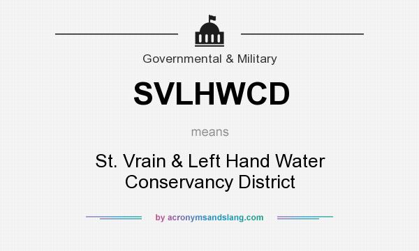 What does SVLHWCD mean? It stands for St. Vrain & Left Hand Water Conservancy District
