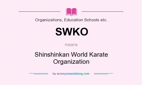What does SWKO mean? It stands for Shinshinkan World Karate Organization