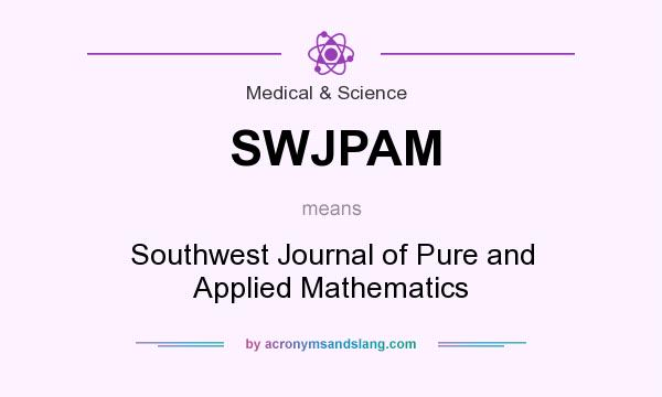 What does SWJPAM mean? It stands for Southwest Journal of Pure and Applied Mathematics