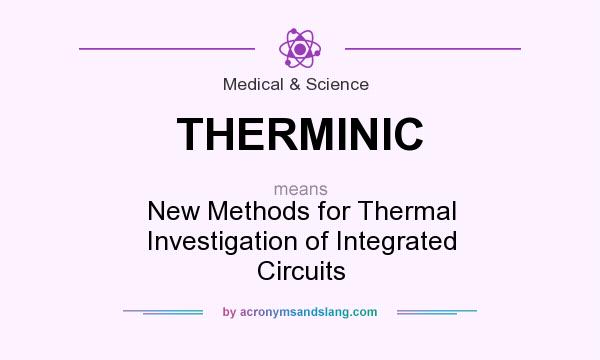What does THERMINIC mean? It stands for New Methods for Thermal Investigation of Integrated Circuits