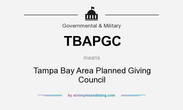 What does TBAPGC mean? It stands for Tampa Bay Area Planned Giving Council