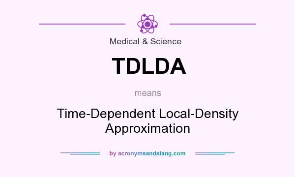 What does TDLDA mean? It stands for Time-Dependent Local-Density Approximation