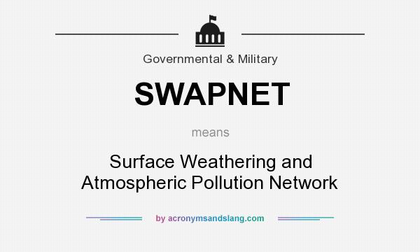 What does SWAPNET mean? It stands for Surface Weathering and Atmospheric Pollution Network